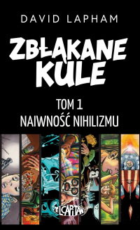 David Lapham ‹Zbłąkane kule #1: Naiwność nihilizmu›