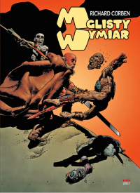 Corben Richard, Richard Corben ‹Mglisty Wymiar›