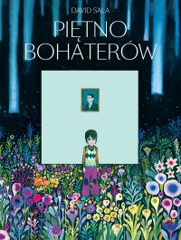 David Sala &lsaquo;Piętno bohaterów&rsaquo;