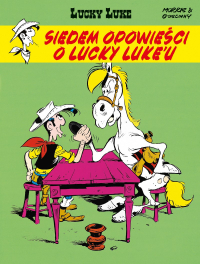 René Goscinny, Morris ‹Lucky Luke #42: Siedem opowieści o Lucky Luke’u›