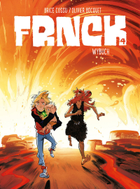 Olivier Bocquet, Brice Cossu ‹Frnck #4: Wybuch›