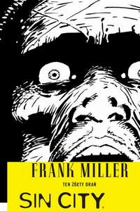 Frank Miller ‹Ten żółty drań (Wydanie II)›