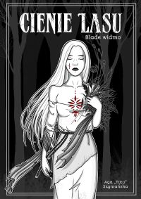 Aga „TUTU” Szymańska ‹Cienie lasu. Blade widmo›