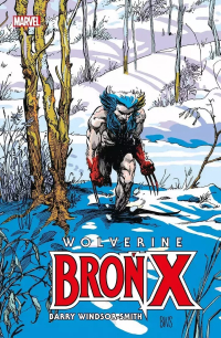 Chris Claremont, Frank Tieri, Barry Windsor-Smith ‹Wolverine. Broń X›