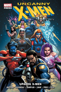 Matthew Rosenberg, Kelly Thompson, Ed Brisson, Mahmud Asrar, Pere Pérez, Yildiray Cinar, Adriano Di Benedetto, R.B. Silva ‹Uncanny X-Men #1: Upadek X-Men›