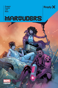 Gerry Duggan, Stefano Caselli, Phil Noto, Matteo Lolli ‹Rządy X - Marauders›