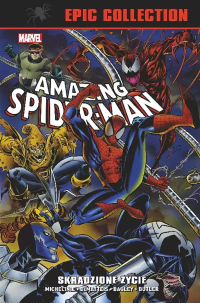 David Michelinie, J.M. DeMatteis, Tom Brevoort, Mike Lackey, Howard Mackie, Mike Kanterovich, Terry Kavanagh, Mark Bagley, Anthony Williams, Steven Butler, Tom Lyle, Sal Buscema, Mark Tenney, Alex Saviuk, Larry Alexander, Ron Lim ‹Amazing Spider-Man Epic Collection #10: Skradzione życie›