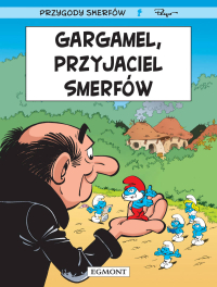 Thierry Culliford, Alain Jost, Alain Péral ‹Smerfy #41: Gargamel, przyjaciel Smerfów›