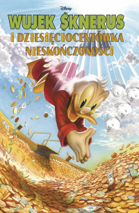 Jason Aaron, Giada Perissinotto, Vitale Mangiatordi, Paolo Mottura, Lucio De Giuseppe, Francesco D’Ippolito, Alessandro Pastrovicchio ‹Wujek $knerus i Dziesięciocentówka Nieskończoności›