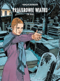 François Bourgeon ‹Pasażerowie wiatru #3: Krew czereśni›