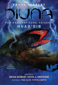 Brian Herbert, Frank Herbert, Kevin J. Anderson, Patricia Martin, Raul Allen ‹Diuna - Powieść graficzna. Księga II: Muad′Dib›