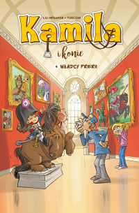 Lili Mésange, Stefano Turconi &lsaquo;Kamila i konie#4: Władcy prerii&rsaquo;