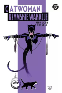 Jeph Loeb, Tim Sale ‹Catwoman: Catwoman: Rzymskie wakacje (wyd.II)›