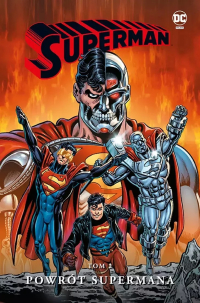 Dan Jurgens, Jerry Ordway, Tom Grummett, Jackson Guice, Jon Bogdanove ‹Superman #2: Powrót Supermana›