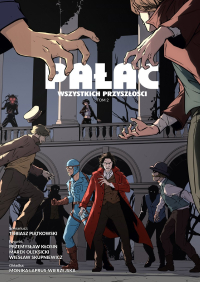 Tobiasz Piątkowski, Marek Oleksicki, Wiesław Skupniewicz, Przemysław Kłosin ‹Pałac wszystkich przyszłości #2›