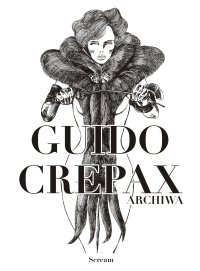 Guido Crepax &lsaquo;Archiwa Crepax #2&rsaquo;