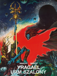 Michel Demuth, Philippe Druillet ‹Yragaël. Urm Szalony›