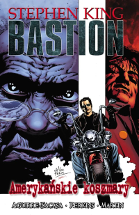 Stephen King, Roberto Aguirre-Sacasa, Mike Perkins ‹Bastion #2: Amerykańskie koszmary›