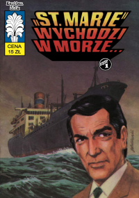 Władysław Krupka, Jerzy Wróblewski ‹Kapitan Żbik #50: „St. Marie” wychodzi w morze… (wyd.II)›