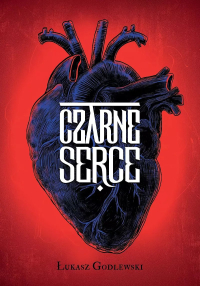 Łukasz Godlewski ‹Czarne Serce›