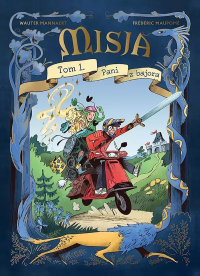 Frédéric Maupomé, Wauter Mannaert &lsaquo;Misja #1: Pani z bajora&rsaquo;