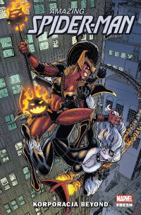 Patrick Gleason, Jed Mackay, Zeb Wells, Geoffrey Thorne, Kelly Thompson, Sara Pichelli, Fran Galán, Carlos Gómez, Jim Towe, Michael Dowling, C.F. Villa, Jan Bazaldua, Mark Bagley ‹Amazing Spider-Man. Korporacja Beyond #2›