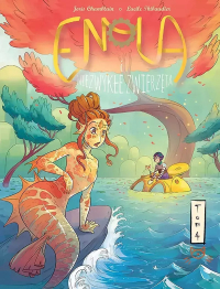 Joris Chamblain, Lucile Thibaudier &lsaquo;Enola i niezwykłe zwierzęta #4&rsaquo;