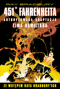 Ray Bradbury, Tim Hamilton &lsaquo;451 stopni Fahrenheita&rsaquo;