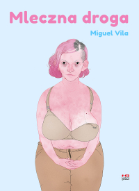 Miguel Vila &lsaquo;Mleczna droga&rsaquo;