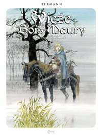 Hermann Huppen ‹Wieże Bois-Maury #1 (wyd. zbiorcze)›