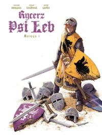 Vincent Brugeas, Ronan Toulhoat ‹Rycerz Psi Łeb. Księga 1›