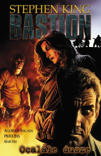 Stephen King, Roberto Aguirre-Sacasa, Mike Perkins ‹Bastion #3: Ocalałe dusze›