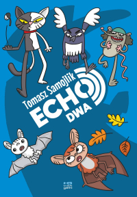Tomasz Samojlik ‹Echo Dwa›