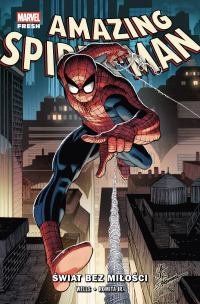 Zeb Wells, John Romita Jr. ‹Amazing Spider-Man #1: Świat bez miłości›