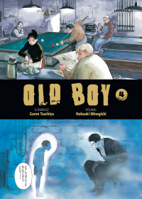 Garon Tsuchiya, Nobuaki Minegishi ‹Old Boy #4›