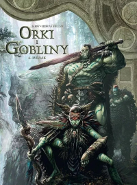 Nicolas Jarry, Jesús Hervás &lsaquo;Świat Akwilonu. Orki i gobliny #6: Ayraak&rsaquo;