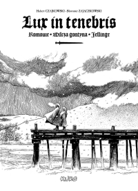 Lux in tenebris (wyd.zbiorcze)