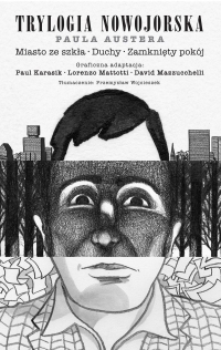 David Mazzucchelli, Paul Auster, Lorenzo Mattotti, Paul Karasik &lsaquo;Trylogia nowojorska&rsaquo;