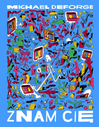 Michael DeForge &lsaquo;Znam cię&rsaquo;