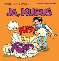 Szarlota Pawel &lsaquo;Kubuś Piekielny #3: Ja, Kubuś&rsaquo;