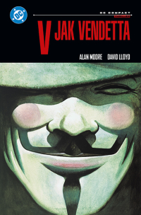 Alan Moore, David Lloyd &lsaquo;V jak Vendetta (DC Compact)&rsaquo;