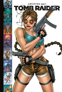 Dan Jurgens, Francis Manapul, Andy Park ‹Tomb Raider. Archiwa #1 (wyd.2025)›