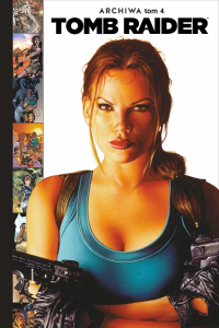 Dan Jurgens, Fiona Kai Avery, Francis Manapul, Andy Park, Billy Tan, Keu Cha, David Finch, Joe Jusko, Adam Hughes, Tony Daniel ‹Tomb Raider. Archiwa #4›