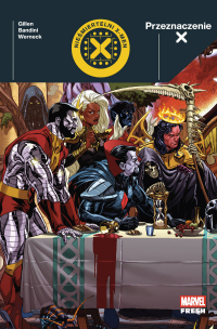 Kieron Gillen, Michele Bandini, Lucas Werneck &lsaquo;Przeznaczenie X. Nieśmiertelni X-Men&rsaquo;