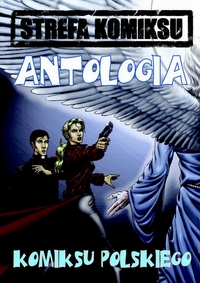 różni autorzy ‹Strefa Komiksu #3: Antologia komiksu polskiego›
