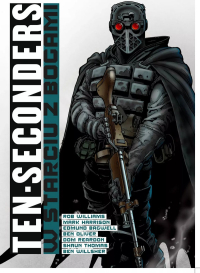 Rob Williams, Mark Harrison, Shaun Thomas, Edmund Bagwell, Ben Oliver, Ben Willsher, Dom Reardon ‹Ten-Seconders. W starciu z bogami›