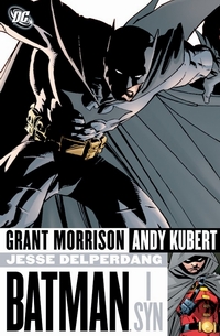 Grant Morrison, Andy Kubert ‹Batman i syn›