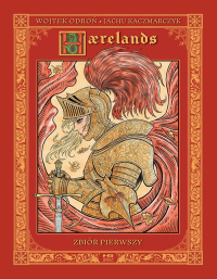 Jachu Kaczmarczyk, Wojtek Odroń &lsaquo;Haerelands. Zbiór pierwszy&rsaquo;