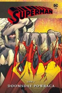 Jerry Ordway, Louise Simonson, Roger Stern, Karl Kesel, Tom Grummett, Jackson Guice, Jon Bogdanove, Dan Jurgens, Dennis Janke, Travis Moore &lsaquo;Superman #3: Doomsday powraca&rsaquo;