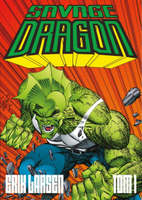 Erik Larsen &lsaquo;Savage Dragon #1&rsaquo;